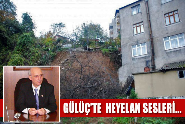 GÜLÜÇ'TE HEYELAN SESLERİ...