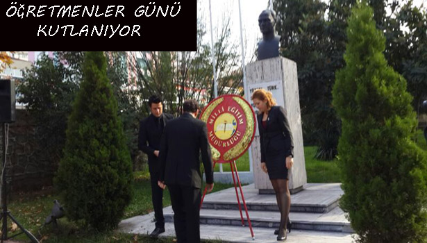 ÖĞRETMENLER GÜNÜ KUTLANIYOR