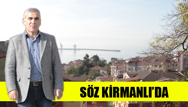 SÖZ KİRMANLI'DA