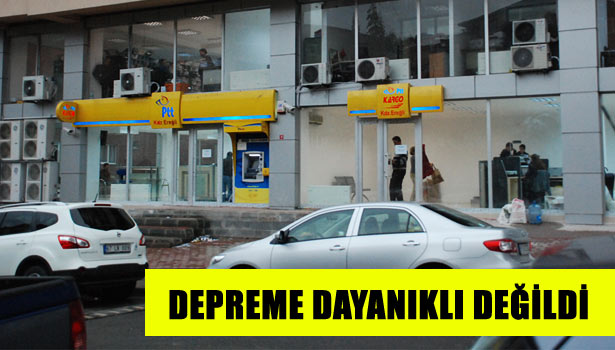 DEPREME DAYANIKLI DEĞİLDİ