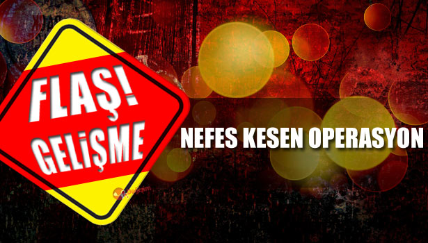 NEFES KESEN OPERASYON