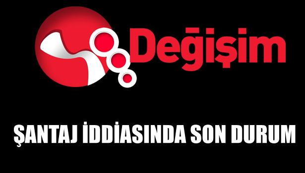 ŞANTAJ İDDİASINDA SON DURUM