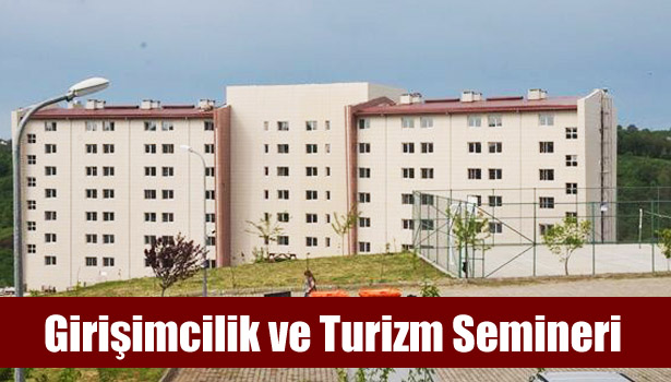 GİRİŞİMCİLİK VE TURİZM SEMİNERİ