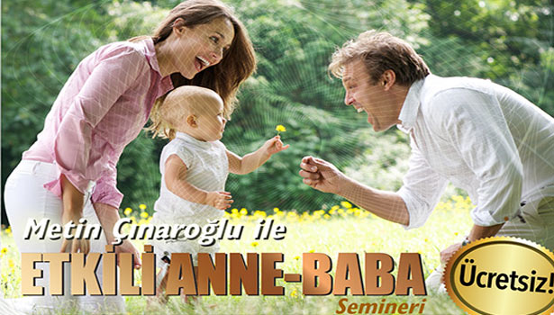 'HER ŞEYİN BİR EĞİTİMİ VAR YA ANNE BABALIĞIN'