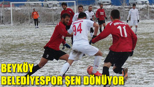 BEYKÖY BELEDİYESPOR ŞEN DÖNÜYOR