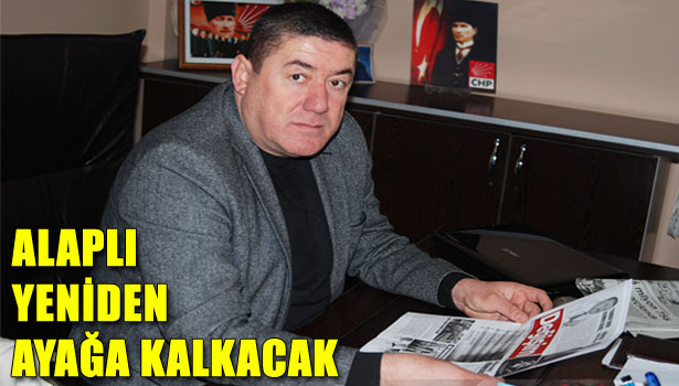 ALAPLI YENİDEN AYAĞA KALKACAK