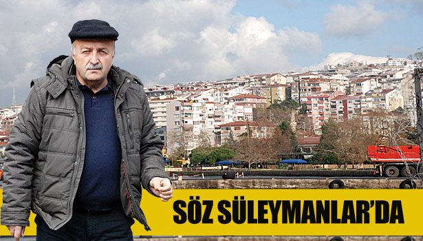 SÖZ SÜLEYMANLAR'DA...