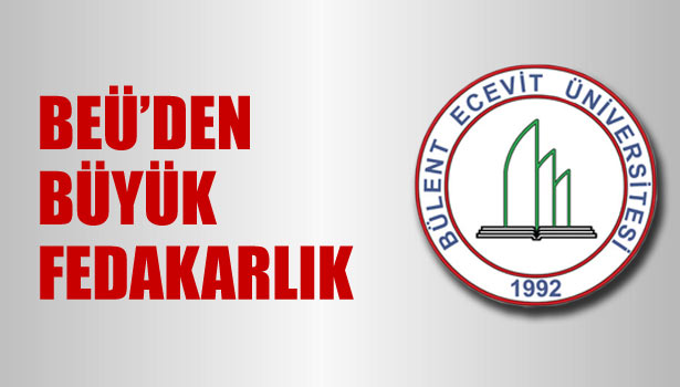 BEÜ'DEN FEDAKARLIK ÖRNEĞİ