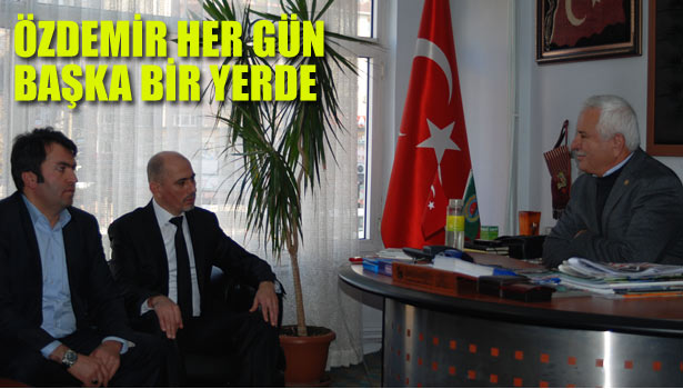 ÖZDEMİR HER GÜN BAŞKA BİR YERDE...
