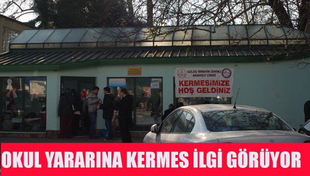 OKUL YARARINA KERMES İLGİ GÖRÜYOR
