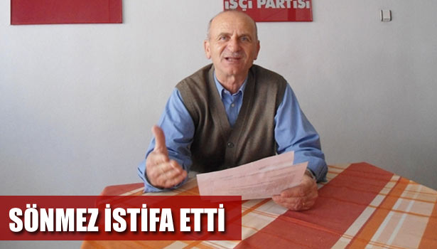 SÖNMEZ İSTİFA ETTİ