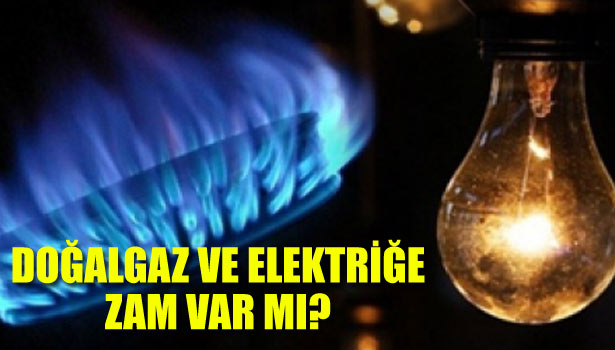 TANER YILDIZ'DAN DOĞALGAZ VE ELEKTRİK AÇIKLAMASI