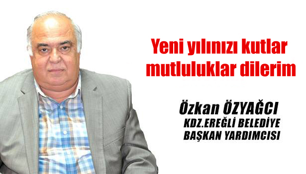 ÖZYAĞCI'NIN YENİ YIL MESAJI