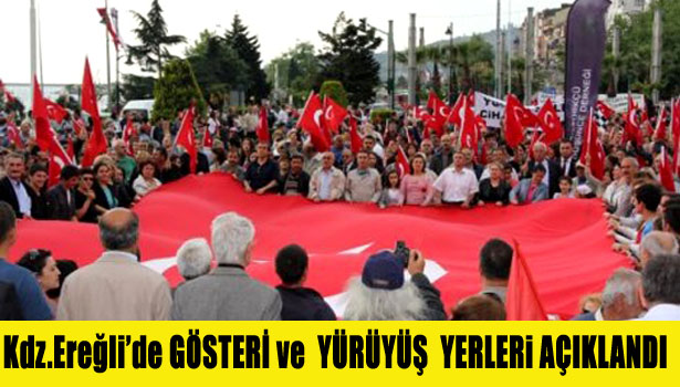 GÖSTERİ ve YÜRÜYÜŞ YAPILACAK YERLER AÇIKLANDI