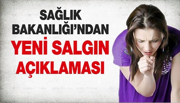 SAĞLIK BAKANLIĞI'NDAN YENİ SALGIN AÇIKLAMASI