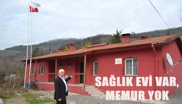 SAĞLIK EVİ VAR, MEMUR YOK...
