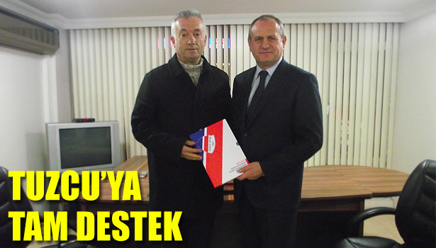 KELEŞ'TEN TUZCU'YA DESTEK