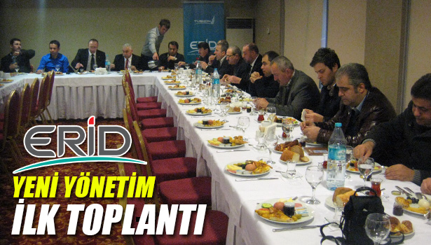 YENİ YÖNETİM İLK TOPLANTI