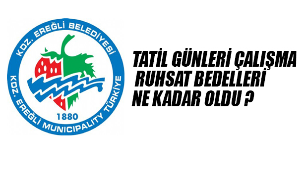 ÇALIŞMA RUHSAT BEDELLERİ NE KADAR OLDU?