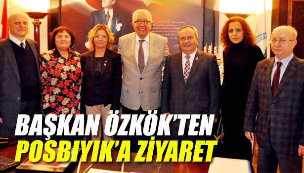 ADD BŞK.ÖZKÖK'ten POSBIYIK'a ZİYARET