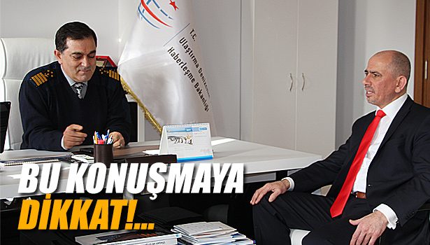 BU KONUŞMAYA DİKKAT!...