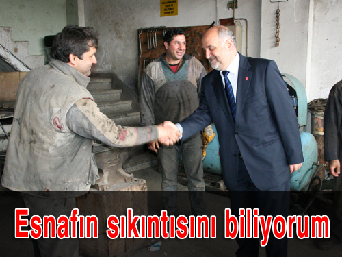 Esnafın sıkıntısını biliyorum