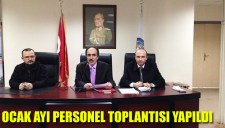 OCAK AYI PERSONEL TOPLANTISI YAPILDI