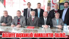 BELEDİYE BAŞKANLIĞI HAMALLIKTIR, TALİBİZ...