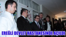 EREĞLİ DEVLET HASTANESİNDE AÇILDI