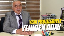 YENİ PROJELERİYLE YENİDEN ADAY