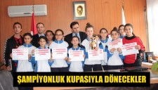 ŞAMPİYONLUK KUPASIYLA DÖNECEKLER