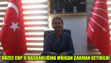 DÜZCE CHP İL BAŞKANLIĞINA MÜJGAN ÇAKMAN GETİRİLDİ