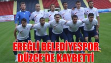 EREĞLİ BELEDİYESPOR DÜZCEDE KAYBETTİ 3-1