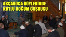 AKÇAKOCA KÖYLERİNDE KUTLU DOĞUM COŞKUSU