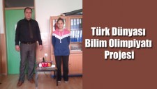 TÜRK DÜNYASI BİLİM OLİMPİYATI PROJESİ