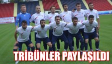 TRİBÜNLER PAYLAŞILDI