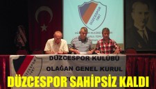 DÜZCESPOR SAHİPSİZ KALDI