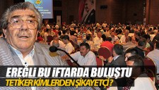 KARADENİZ EREĞLİ BU İFTARDA BULUŞTU