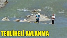 TEHLİKELİ AVLANMA