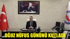 OĞUZ NÜFUS GÜNÜNÜ KUTLADI
