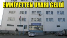 EMNİYETTEN UYARI GELDİ