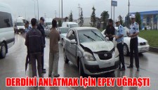 DERDİNİ ANLATMAK İÇİN EPEY UĞRAŞTI