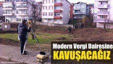 VERGİ DAİRESİ YER TESLİMİ YAPILDI