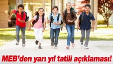 MEBDEN AÇIKLAMA: YARI YIL TATİLİ ERTELENECEK Mİ