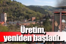 TTK ARMUTÇUKTA ÜRETİME YENİDEN BAŞLANDI