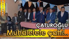 ÇATUROĞLU MUHALEFETE ÇATTI