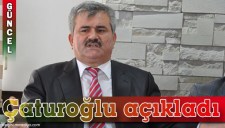 ÇATUROĞLU, DUYURUDA BULUNDU