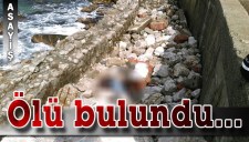 LİMANDA ÖLÜ BULUNDU...
