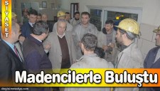 ÇAKAN MADENCİLERLE GELİKTE BULUŞTU