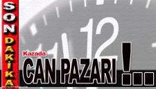 ŞARAMPOLE YUVARLANDI,ÖLÜ VE YARALILAR VAR